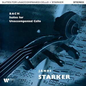 Bach: Suites for Unaccompanied Cello, BWV 1007 - 1012 - Johann Sebastian Bach