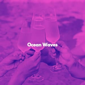 Ocean Waves - Bossa Nova Playlist for Dining