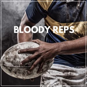 Bloody Reps - Work Out Music