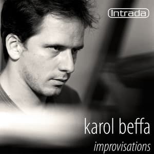 Beffa: Improvisations - Karol Beffa