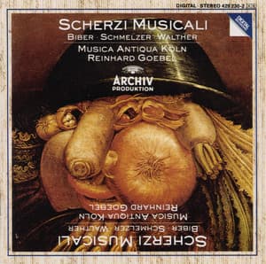 Biber / Schmelzer / Walther: Scherzi Musicali - Musica Antiqua Köln