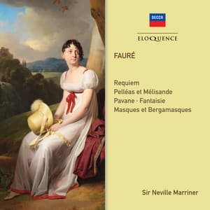 Faure: Requiem; Orchestral Works - Gabriel Fauré