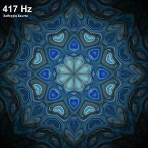 417 Hz Facilitating Change and Undoing Situations Meditation Music - Solfeggio Source