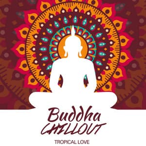 Tropical Love - Buddha Chillout