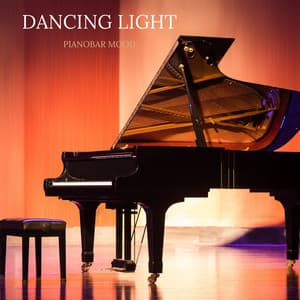 Dancing Light: Relaxing Piano Music - Pianobar Moods