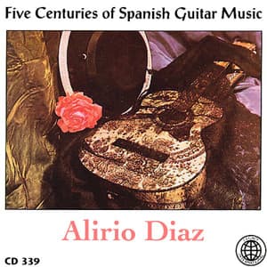 Five Centuries of Spanish Guitar Music - Alirio Díaz