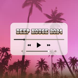 Summer Deep House 2024 Sunny Festival Vibes - Deep House 2024