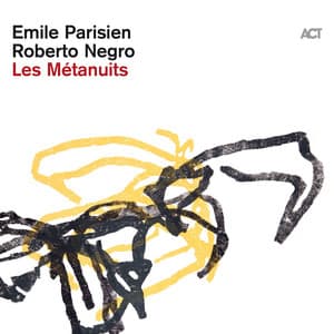 Les Métanuits - Emile Parisien