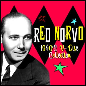 1940s V-Disc Collection - Red Norvo