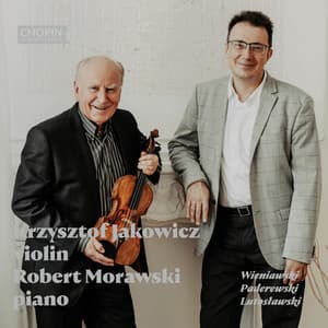 Wieniawski, Paderewski, Lutosławski / Krzysztof Jakowicz & Robert Morawski - Chopin University Press