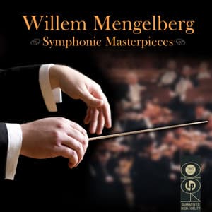 Symphonic Masterpieces - Willem Mengelberg