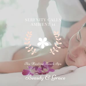 The Healing Touch Spa - Serenity Calls