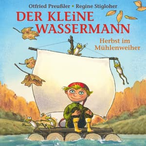 Der kleine Wassermann - Herbst im Mühlenweiher - Regine Stigloher