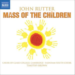 John Rutter: Mass of the Children - John Rutter