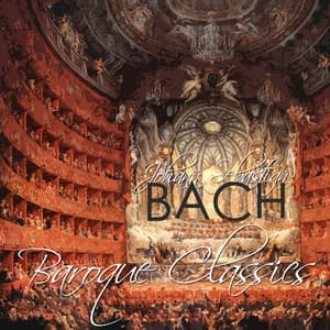 Johann Sebastian Bach: Baroque Classics - Johann Sebastian Bach