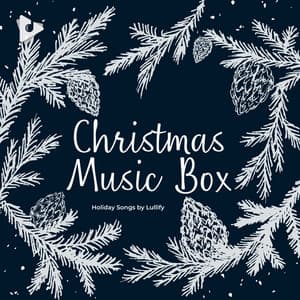 Christmas Music Box - Holiday Songs by Lullify
