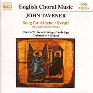 Tavener: Song for Athene & Svyati - John Tavener
