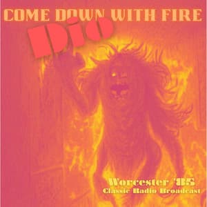 Come Down With Fire - Dio