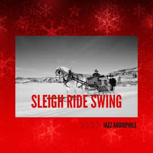Sleigh Ride Swing - Jazz Audiophile