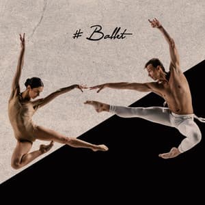 # Ballet: Musique pour piano pour mouvements de ballet et entraînement, Musique de fond pour les cours de ballet - Musique de Ballet Académie