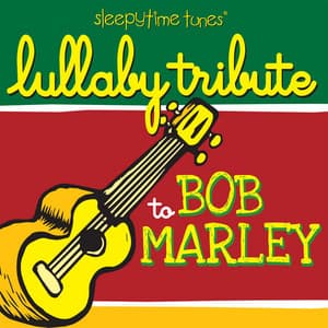 Lullaby Tribute to Bob Marley - Lullaby Players