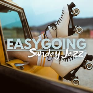 Easygoing Sunday Jazz: Chill Vibes for a Perfect Weekend - Jazz Lounge Zone