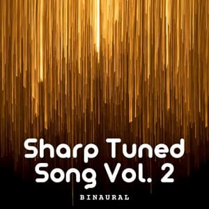 Binaural: Sharp Tuned Song Vol. 2 - Relaxed Minds