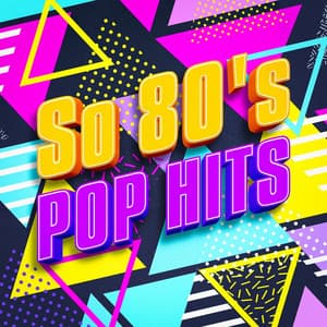 So 80's Pop Hits - Super Party 80