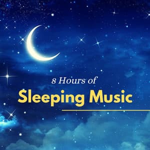 8 Hours of Sleeping Music – Deep Sleep Music, Delta Waves - Stillness Midnight