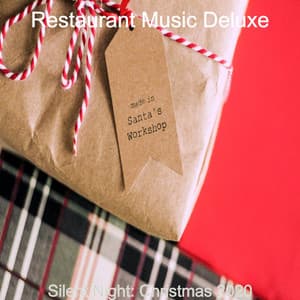 Silent Night: Christmas 2020 - Restaurant Music Deluxe