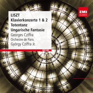Liszt: Klavierkonzerte, Totentanz & Ungarische Fantasie - Franz Liszt