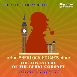 The Adventure of the Beryl Coronet - Sherlock Holmes Audiobooks
