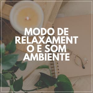 Modo De Relaxamento E Som Ambiente - Mundo de La Música de Yoga