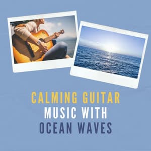 Calming Guitar Music with Ocean Waves CD - Guitar Instrumental
