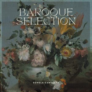 Baroque Selection - Schola Camerata