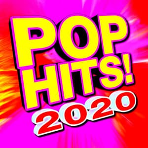 Pop Hits! 2020 - Ultimate Pop Hits