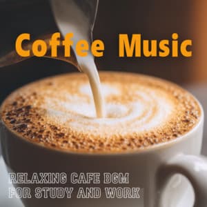 Coffee Music Relaxing Cafe BGM for Study and Work - Coffee Shop Music
