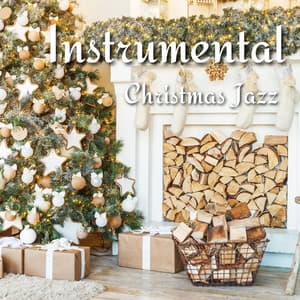 Instrumental Christmas Jazz - Xmas Jazz Cafe
