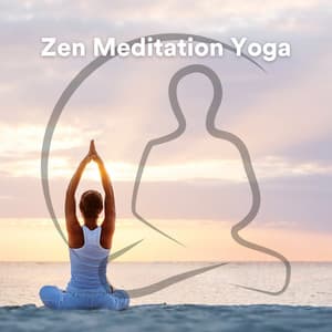 Zen Meditation Yoga - Yoga
