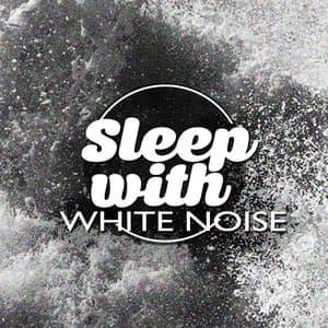 Sleep with White Noise - Relax Meditate Sleep