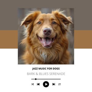 Bark & Blues Serenade - Jazz Music for Dogs