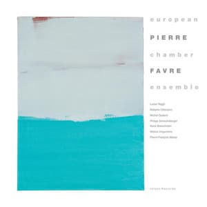 European Chamber Ensemble - Pierre Favre