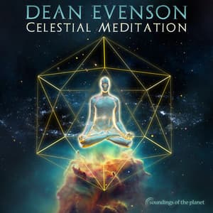 Celestial Meditation - Dean Evenson