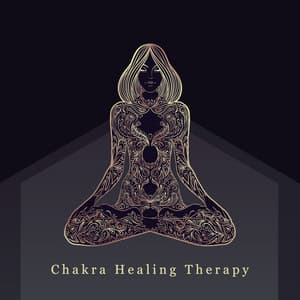 Chakra Healing Therapy: Buddhist Prayers, Path of Happiness and Cleansing - Opening Chakras Sanctuary