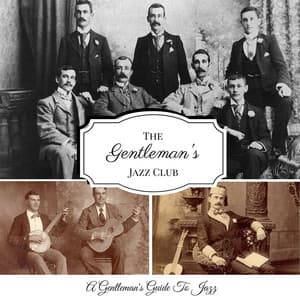A Gentleman's Guide to Jazz - The Gentleman's Jazz Club