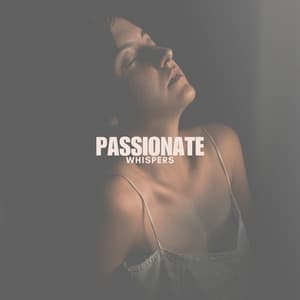 Passionate Whispers - Sexy Chillout Music Specialists