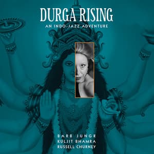 Durga Rising - Barb Jungr