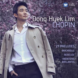 Chopin: 24 Préludes, Barcarolle, Berceuse & Variations brillantes - Frédéric Chopin
