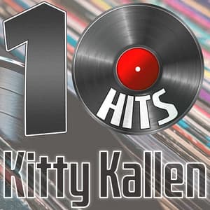 10 Hits of Kitty Kallen - Kitty Kallen