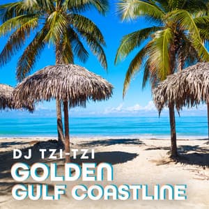 Golden Gulf Coastline - DJ Tzi-tzi